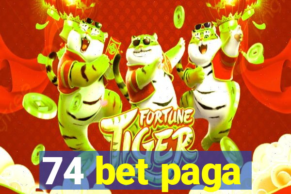 74 bet paga